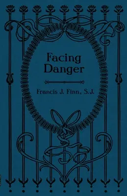 Der Gefahr ins Auge sehen - Facing Danger