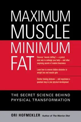 Maximale Muskeln, minimales Fett: Die geheime Wissenschaft hinter der körperlichen Transformation - Maximum Muscle, Minimum Fat: The Secret Science Behind Physical Transformation