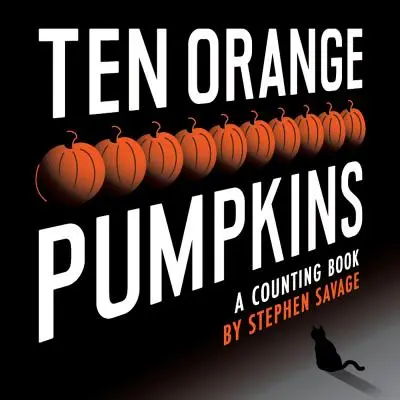 Zehn orangefarbene Kürbisse: Ein Zählbuch - Ten Orange Pumpkins: A Counting Book