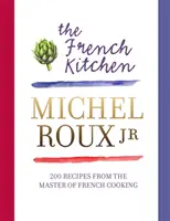 Französische Küche - 200 Rezepte vom Meister der französischen Küche - French Kitchen - 200 Recipes From the Master of French Cooking