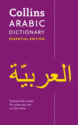 Collins Arabisch Wörterbuch: Essential Edition - Collins Arabic Dictionary: Essential Edition