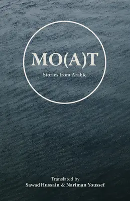 Mo(a)t - Geschichten aus dem Arabischen - Mo(a)t - Stories From Arabic