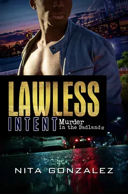 Gesetzlose Absichten: Mord in den Badlands - Lawless Intent: Murder in the Badlands