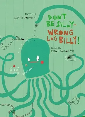 Seien Sie nicht albern - Falsches Bein Billy! - Don't Be Silly-Wrong Leg Billy!