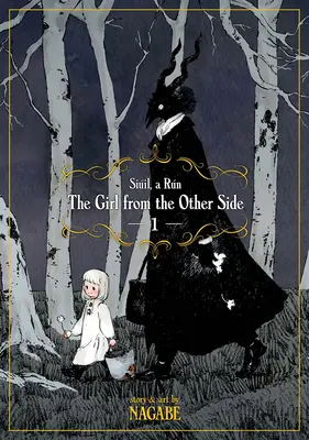 Das Mädchen von der anderen Seite: Siil, a Rn Bd. 1 - The Girl from the Other Side: Siil, a Rn Vol. 1