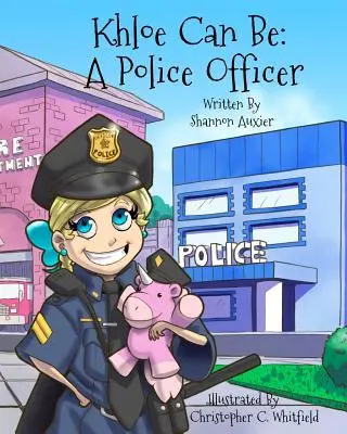 Khloe kann sein: Polizist - Khloe Can Be: A Police Officer