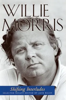 Wechselnde Zwischenspiele: Ausgewählte Essays - Shifting Interludes: Selected Essays