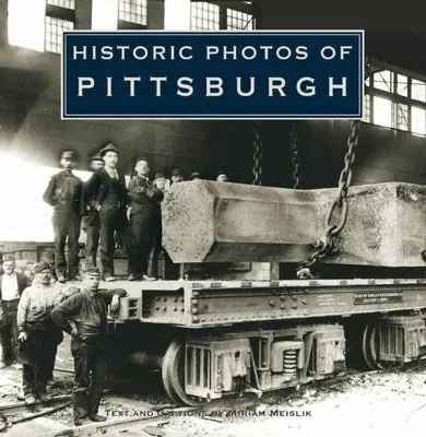 Historische Fotos von Pittsburgh - Historic Photos of Pittsburgh
