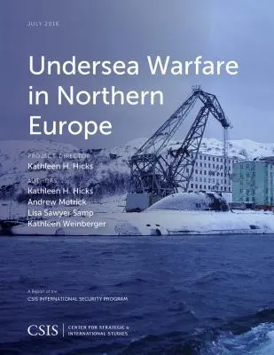 Unterseekriegsführung in Nordeuropa - Undersea Warfare in Northern Europe