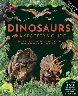 Dinosaurier: Ein Leitfaden für Entdecker - Dinosaurs: A Spotter's Guide