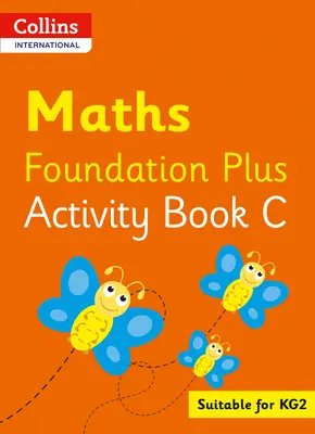 Collins International Foundation - Collins International Maths Foundation Übungsbuch C - Collins International Foundation - Collins International Maths Foundation Activity Book C