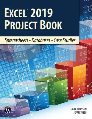 Excel 2019 Projektbuch: Tabellenkalkulationen - Datenbanken - Fallstudien - Excel 2019 Project Book: Spreadsheets - Databases - Case Studies