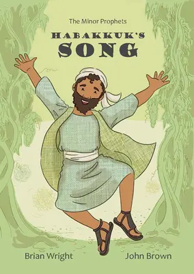 Habakuk's Lied: Die Kleinen Propheten, Buch 2 - Habakkuk's Song: The Minor Prophets, Book 2