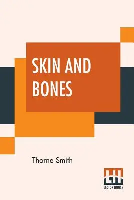 Haut und Knochen - Skin And Bones