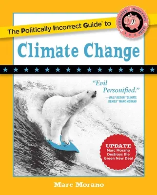 Der politisch inkorrekte Leitfaden zum Klimawandel - The Politically Incorrect Guide to Climate Change