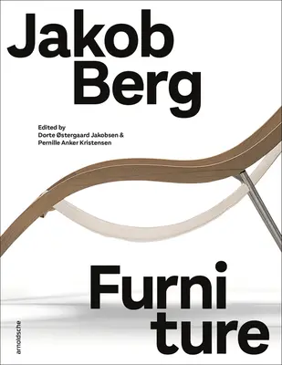 Jakob Berg: Möbel - Jakob Berg: Furniture