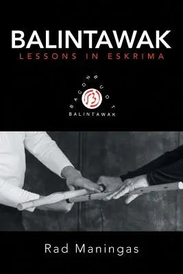 Balintawak: Lektionen in Eskrima - Balintawak: Lessons in Eskrima