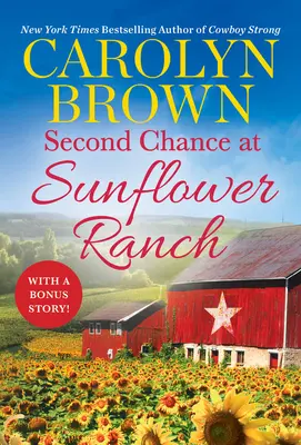 Zweite Chance auf der Sunflower Ranch: Enthält eine Bonus-Novelle - Second Chance at Sunflower Ranch: Includes a Bonus Novella