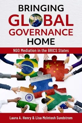 Global Governance nach Hause bringen: Ngo-Vermittlung in den Brics-Staaten - Bringing Global Governance Home: Ngo Mediation in the Brics States