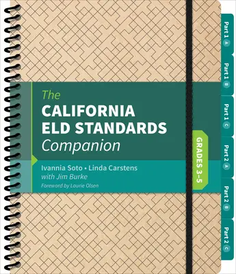 The California Eld Standards Companion, Klassenstufen 3-5 - The California Eld Standards Companion, Grades 3-5