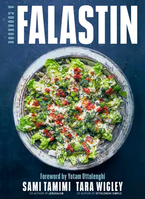 Falastin: Ein Kochbuch - Falastin: A Cookbook