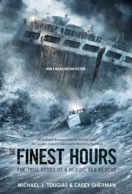 The Finest Hours (Ausgabe für junge Leser): Die wahre Geschichte einer heldenhaften Seenotrettung - The Finest Hours (Young Readers Edition): The True Story of a Heroic Sea Rescue