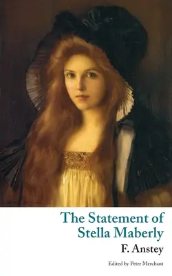 Die Erklärung von Stella Maberly und ein böser Geist (Valancourt Classics) - The Statement of Stella Maberly, and An Evil Spirit (Valancourt Classics)