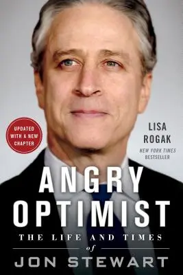 Wütender Optimist: Das Leben und die Zeiten von Jon Stewart - Angry Optimist: The Life and Times of Jon Stewart