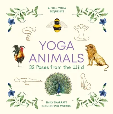 Yoga-Tiere - 32 Posen aus der Wildnis - Yoga Animals - 32 Poses from the Wild