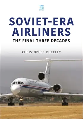 SOVIETERA AIRLINERS DIE LETZTEN DREI DEKA - SOVIETERA AIRLINERS THE FINAL THREE DECA