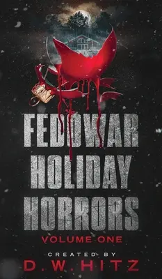 Fedowar Feiertagshorror: Band Eins - Fedowar Holiday Horrors: Volume One