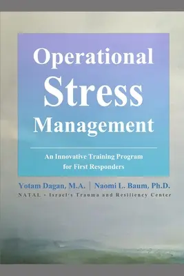 Operative Stressbewältigung: Ein innovatives Trainingsprogramm für Rettungssanitäter - Operational Stress Management: An Innovative Training Program for First Responders