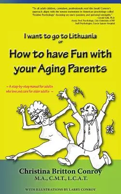 Wie man Spaß mit seinen alternden Eltern hat: Ich möchte nach Litauen reisen - How to have Fun with your Aging Parents: I want to go to Lithuania