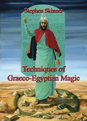 Techniken der graeco-ägyptischen Magie - Techniques of Graeco-Egyptian Magic