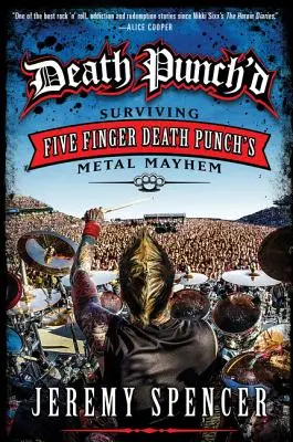 Death Punch'd: Das Metal-Chaos von Five Finger Death Punch überleben - Death Punch'd: Surviving Five Finger Death Punch's Metal Mayhem
