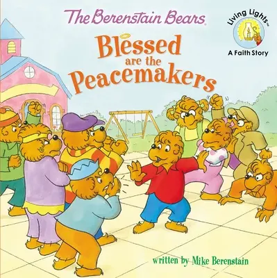 Die Berenstain-Bären - Gesegnet sind die Friedensstifter - The Berenstain Bears Blessed Are the Peacemakers