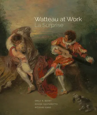 Watteau bei der Arbeit: La Surprise - Watteau at Work: La Surprise