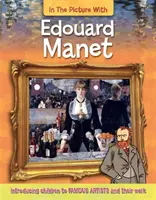 Im Bild mit Edouard Manet - In the Picture With Edouard Manet