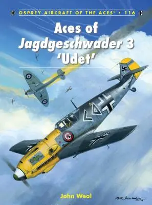 Asse des Jagdgeschwaders 3 'Udet' - Aces of Jagdgeschwader 3 'Udet'