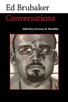 Ed Brubaker: Gespräche - Ed Brubaker: Conversations