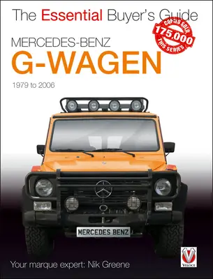 Mercedes-Benz G-Wagen: Alle Modelle, einschließlich Amg Specials, 1979 bis 2006 - Mercedes-Benz G-Wagen: All Models, Including Amg Specials, 1979 to 2006