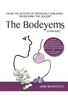 Die Bodeyems: Ein Prequel - The Bodeyems: A Prequel