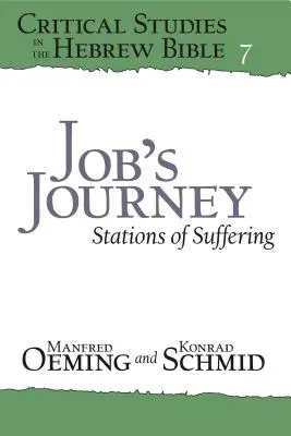 Die Reise des Hiob: Stationen des Leidens - Job's Journey: Stations of Suffering