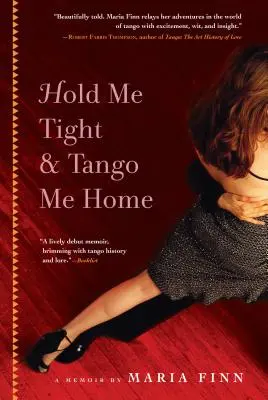 Halt mich fest und tanz mich nach Hause - Hold Me Tight and Tango Me Home