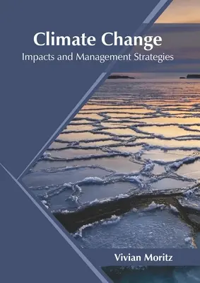 Klimawandel: Auswirkungen und Management-Strategien - Climate Change: Impacts and Management Strategies