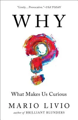 Warum?: Was uns neugierig macht - Why?: What Makes Us Curious