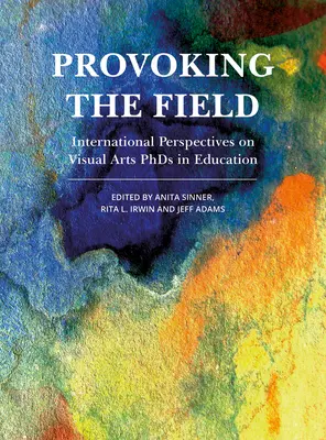 Das Feld provozieren - Provoking the Field