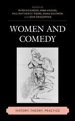 Frauen und Komödie: Geschichte, Theorie, Praxis - Women and Comedy: History, Theory, Practice