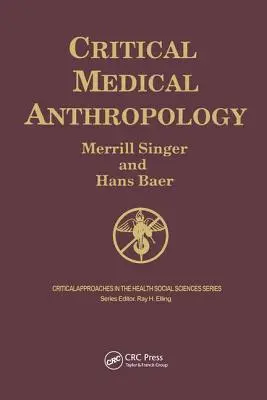 Kritische medizinische Anthropologie - Critical Medical Anthropology