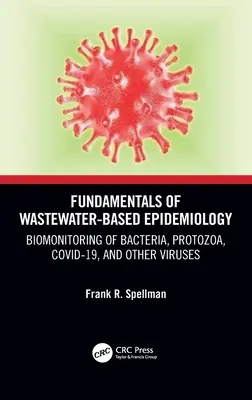 Grundlagen der abwasserbasierten Epidemiologie: Biomonitoring von Bakterien, Protozoen, Covid-19 und anderen Viren - Fundamentals of Wastewater-Based Epidemiology: Biomonitoring of Bacteria, Protozoa, Covid-19, and Other Viruses